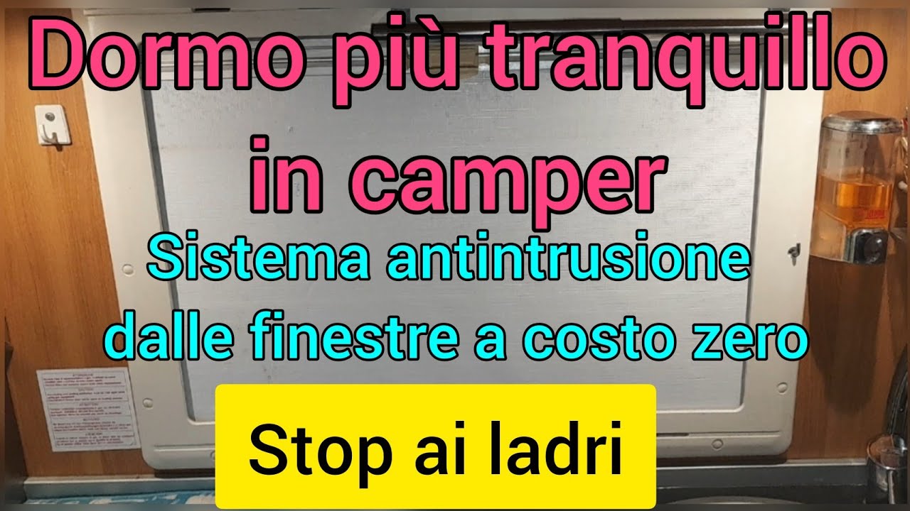 Griglia antintrusione  dalle finestre del camper a costo zero, con un lavoretto semplice 
