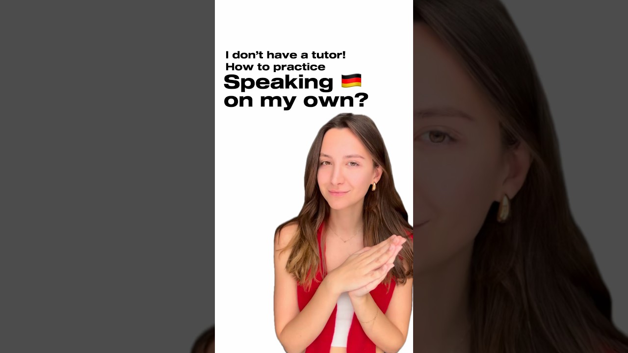 How to practice speaking German on your own? #learngerman #deutsch