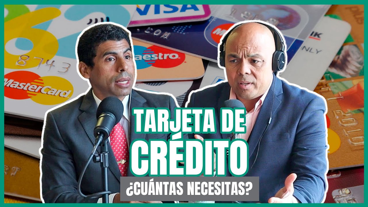 EP. 2  | TARJETAS DE CRÉDITO: ¿Cuántas necesitas?