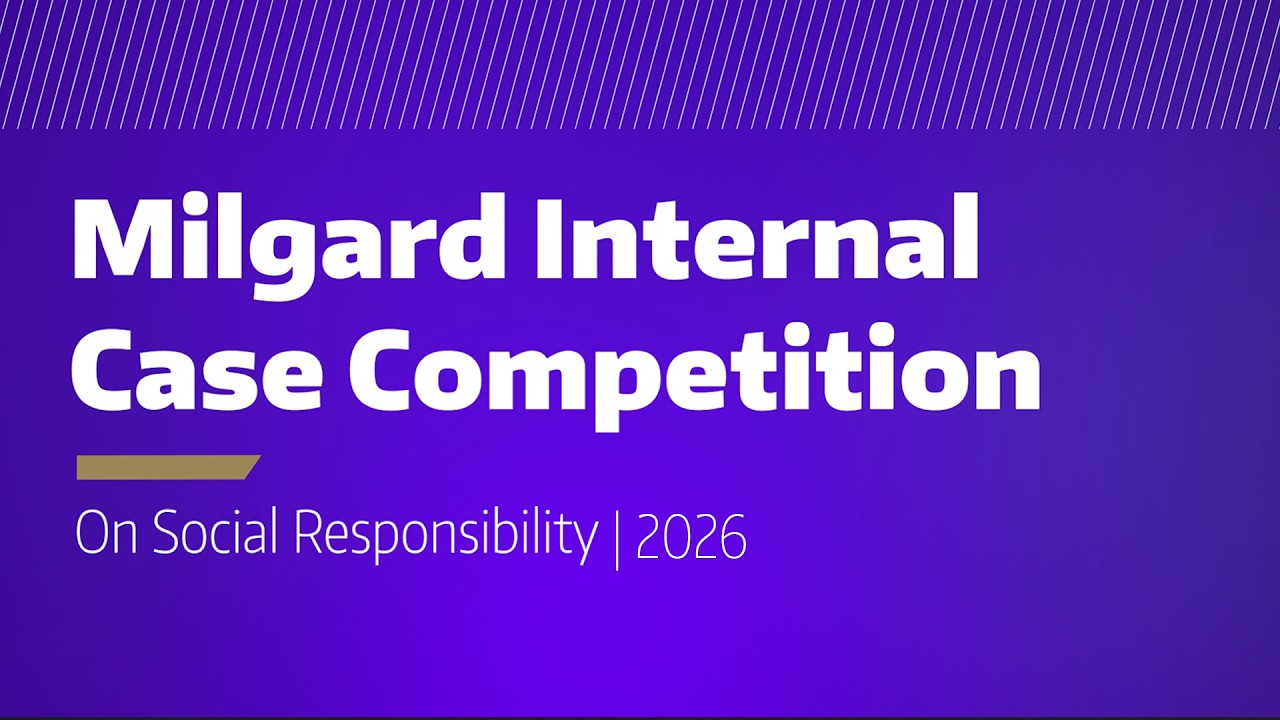 Milgard Internal Case Competition on Social Responsibility 2026