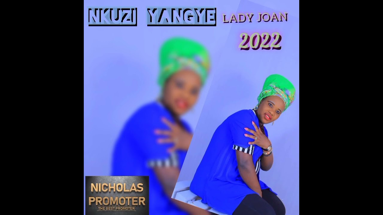Nkuzi Yaangye by Lady Joan official audio out 2022