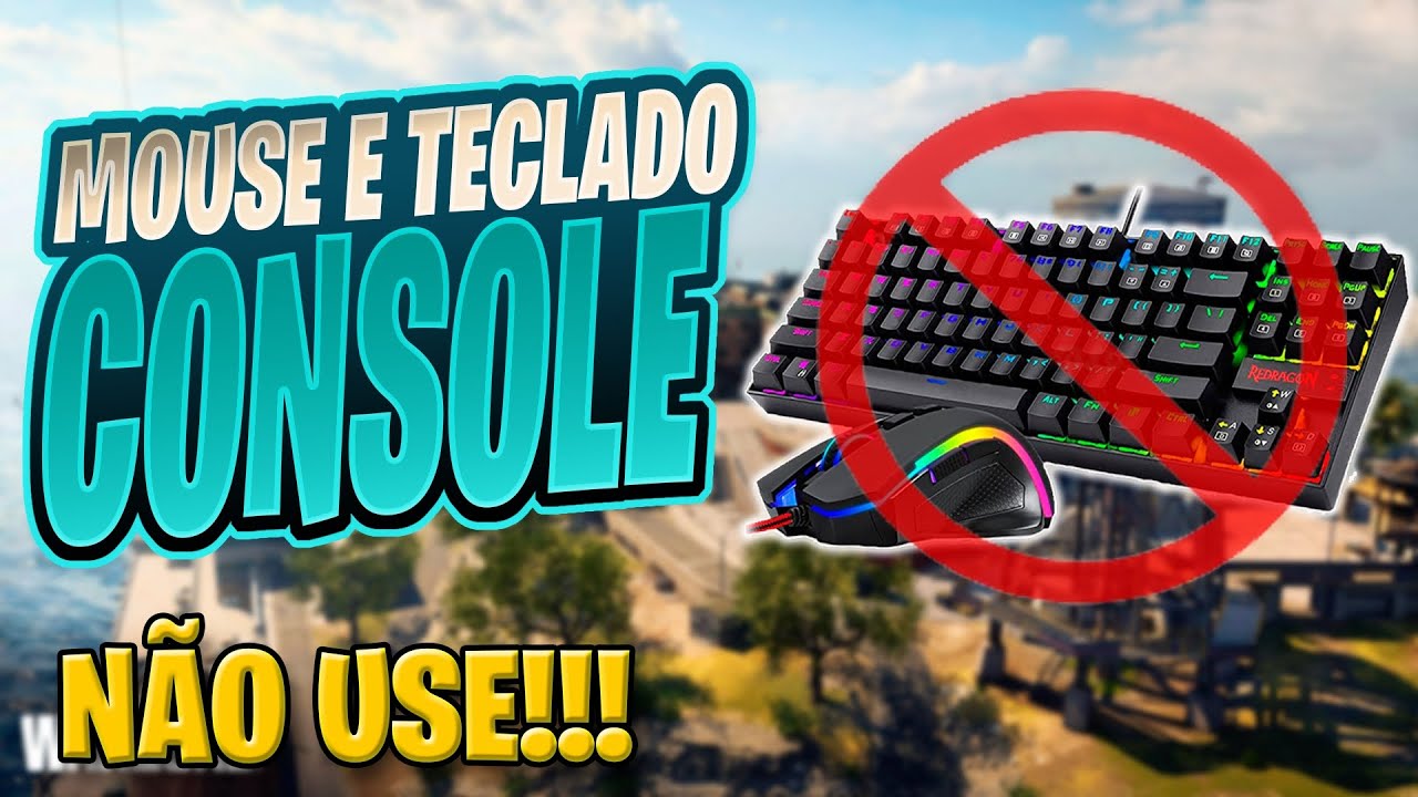 N&Acirc;O USE Teclado e Mouse no CONSOLE ! CoD Warzone [Principalmente]