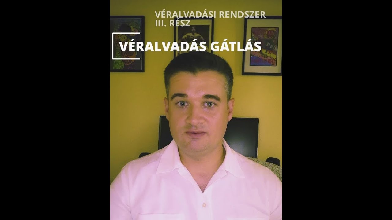 Véralvadási rendszer III. rész - Véralvadás gátlás