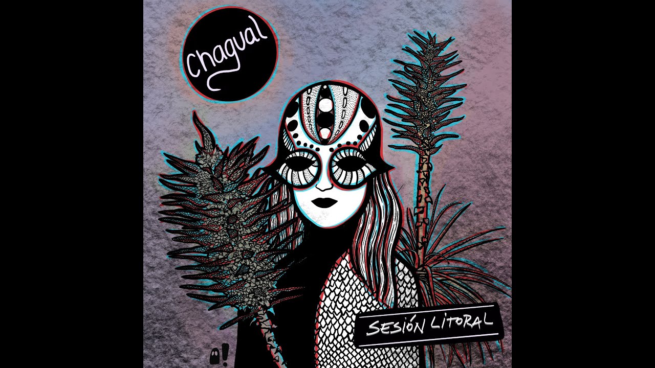 Chagual - Sesi&oacute;n Litoral