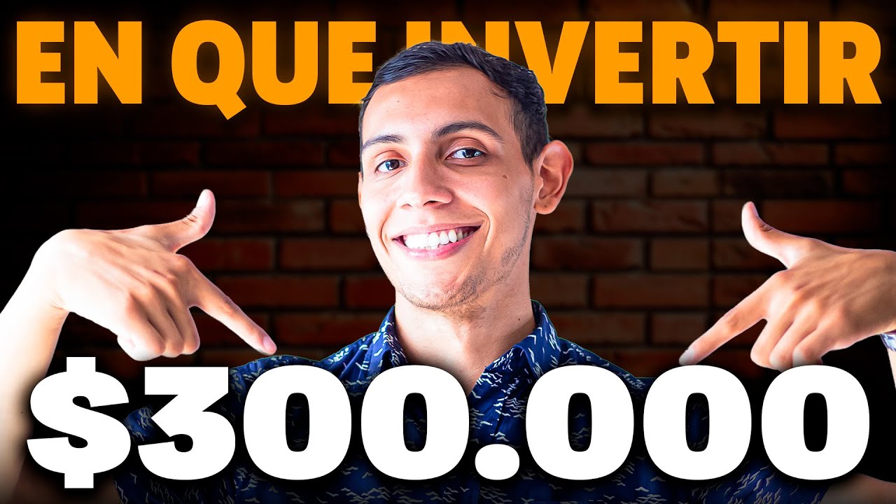 En qu&eacute; Invertir $300.000 🔥 (200 D&oacute;lares)