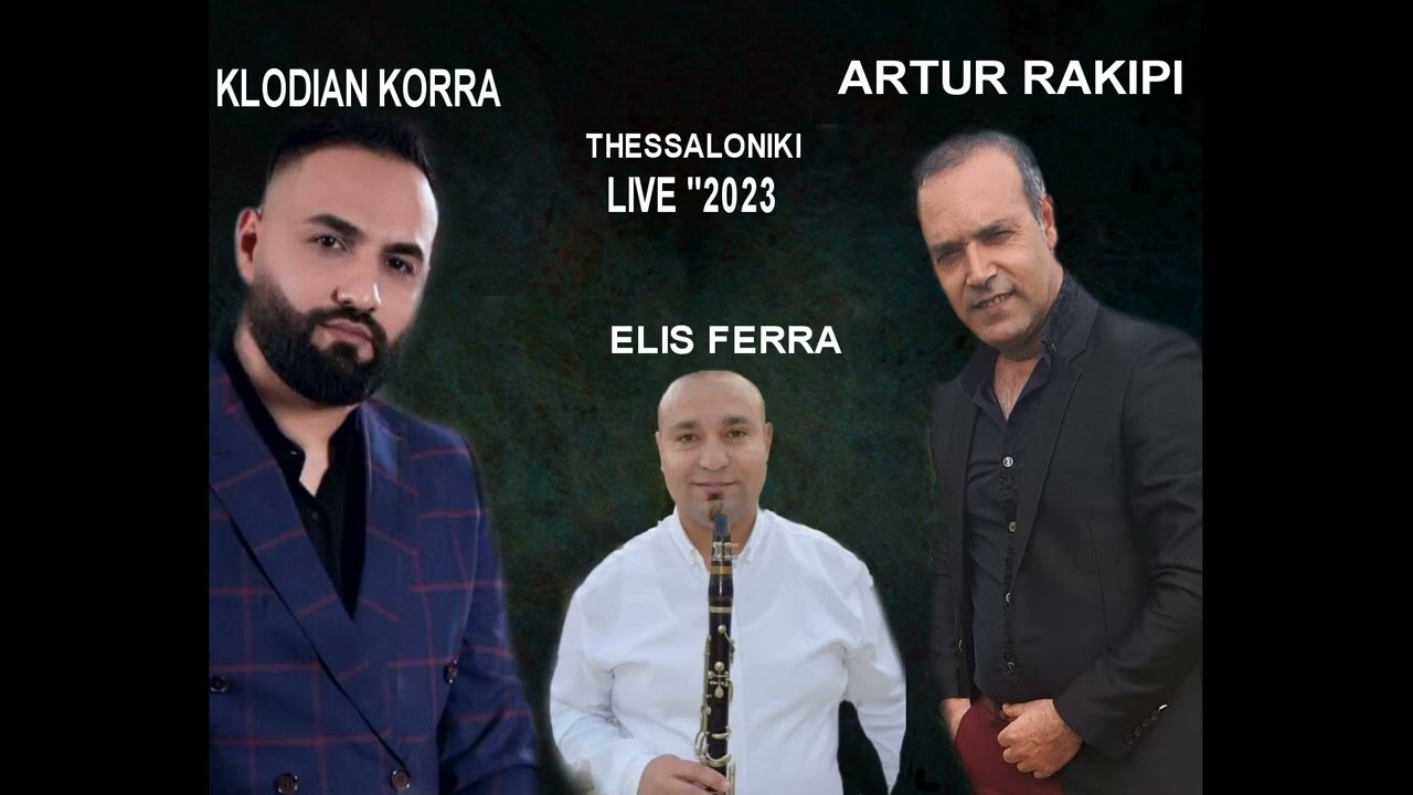 Artur Rakipi & Klodian Korra - Thessaloniki  Live