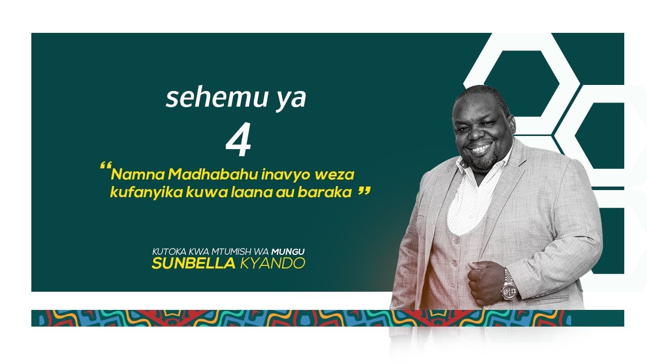 Namna Madhabau Inavyo Weza Kufanyika Kuwa laana Au Baraka Kwenye Maisha Yako.