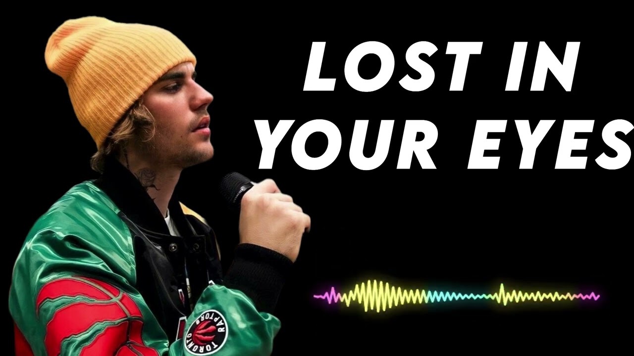 Lost in Your Eyes - Justin Bieber 
