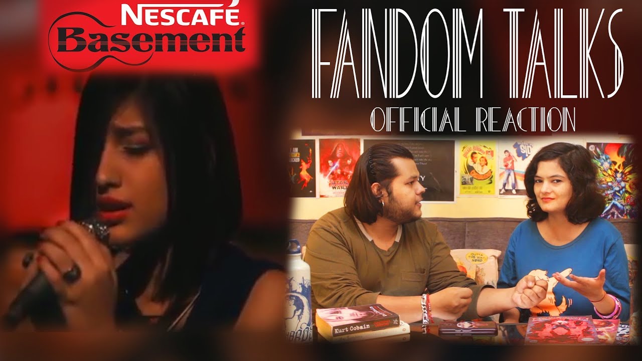 Fandom Talks | Indians React Pakistani Cover | What Do You Want From Me | Nescafe Basement Reaction