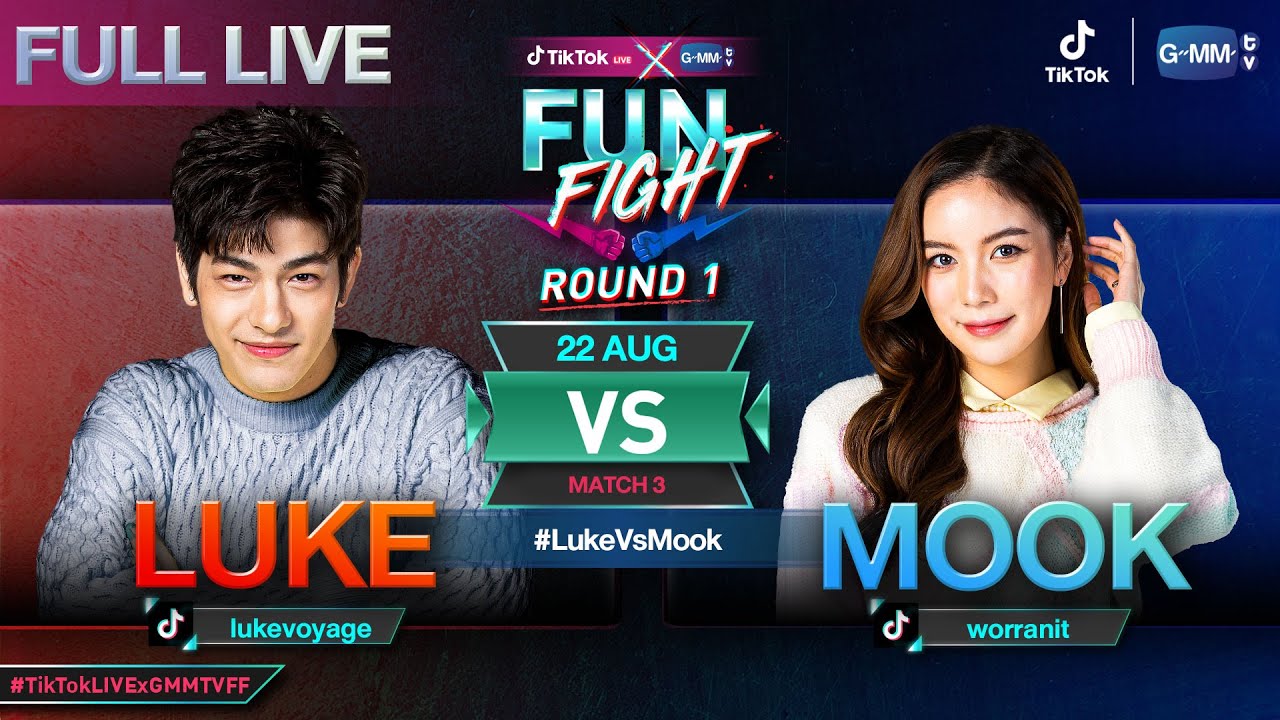 [FULL] #LukeVsMook | TikTok LIVE x GMMTV FUN FIGHT MATCH 3