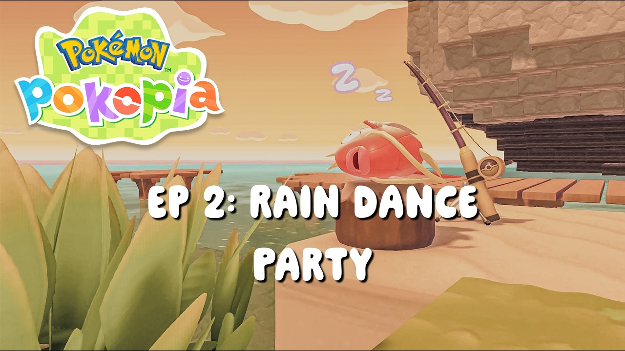 POKÉMON POKOPIA | Ep 2: Rain Dance Party