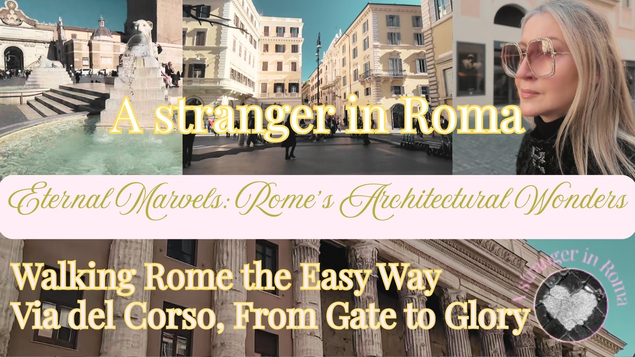 🏛️🚶‍♀️Via del Corso, From Gate to Glory | Walking Rome the Easy Way 🚶‍♀️🏛️