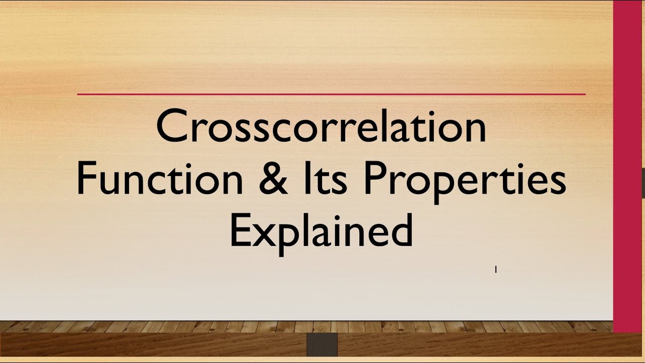Cross Correlation Function in Random Process | Definition, Formula & Properties
