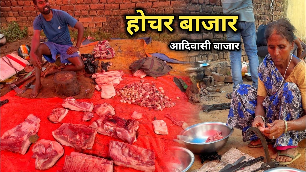Hochar Bazaar | Tribal Market | Village Pork Available 350 kg