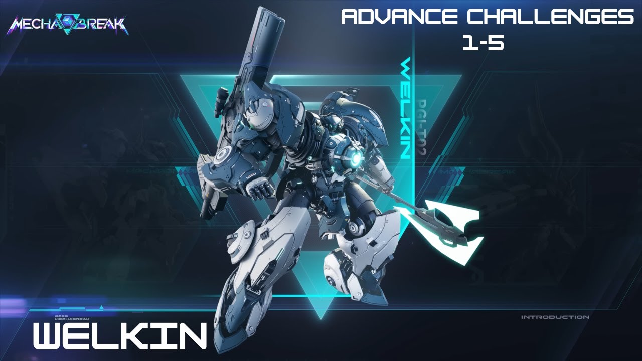 Mecha Break Welkin Advance Challenges 1-5 Guide (Fast & Optimal)