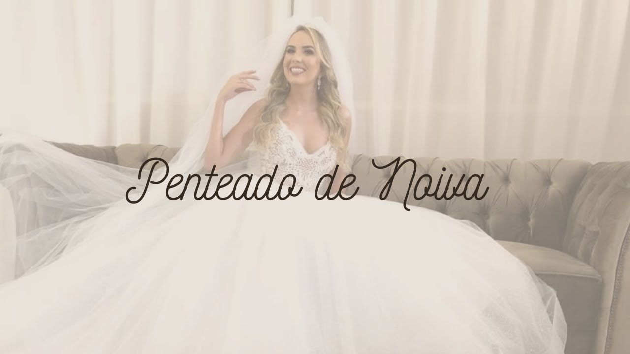 Como saber o penteado certo para noiva