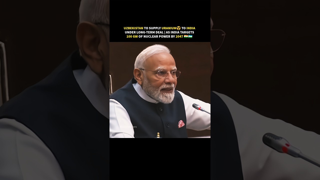 India - Uzbekistan uranium supply deal😎🔥 #geopolitics