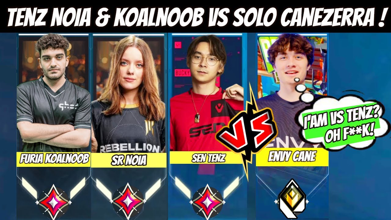 When Crazy Trio TenZ SR Noia & FURIA Koalnoob Stacked Against Solo ENVY Canezerra in Radiant Ranked