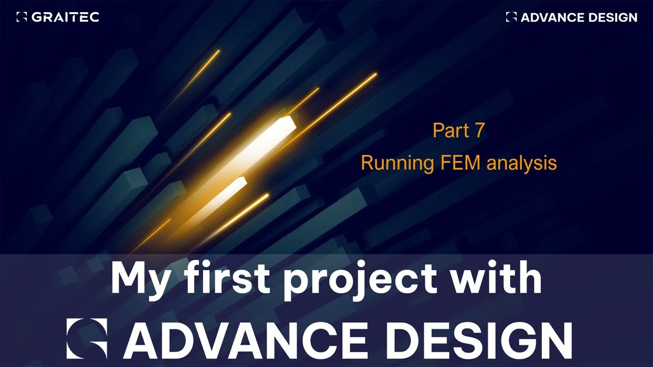 My first projects with Advance Design Lesson 7
