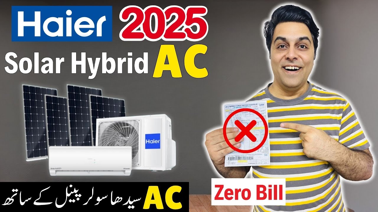 (NEW) Zero Bill with Haier Solar AC 2025! | Solar AC Prices 2025 (Urdu/Hindi)