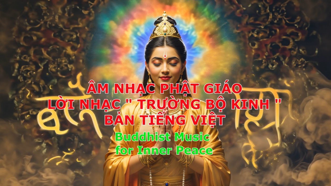 Âm nhạc phật giáo, lời nhạc viết từ bộ Kinh, Trường Bộ Kinh, Buddhist music.