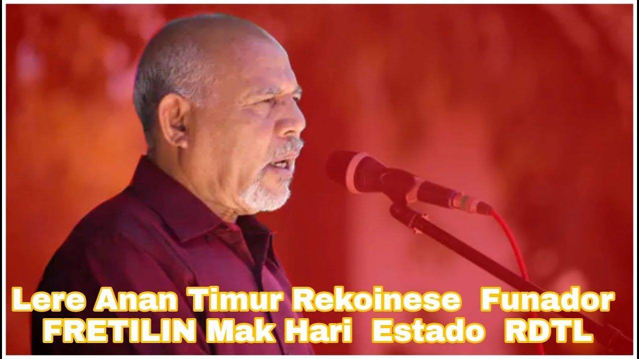 Lere Anan Timur, rekoinese Fundador FRETILIN mak hari Estadu RDTL.