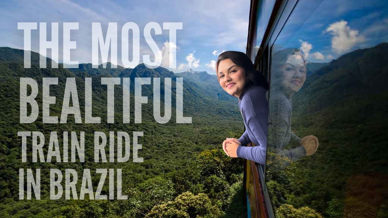 We Took the Most Beautiful Train Ride in Brazil – Curitiba to Morretes Train Ride