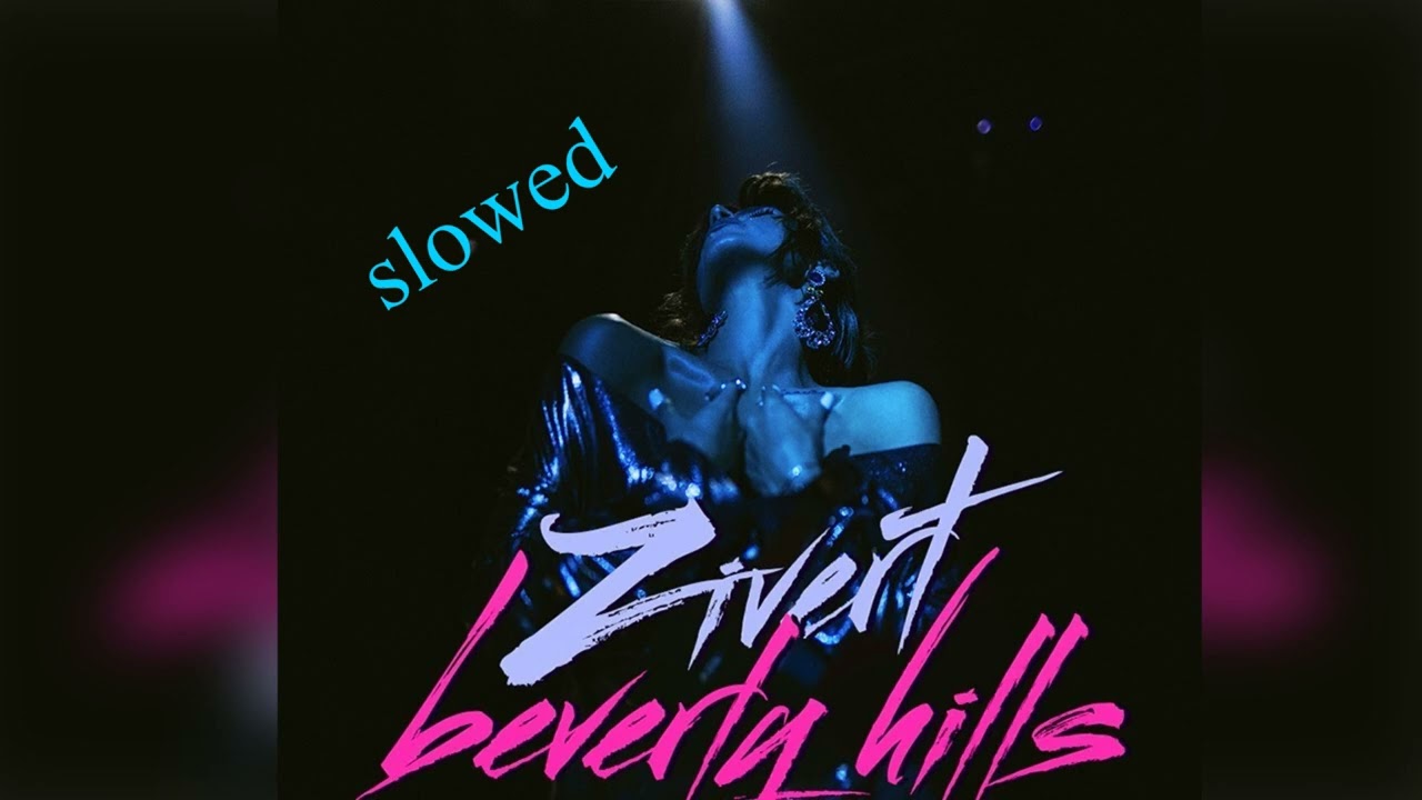 Zivert - Beverly Hills (slowed)