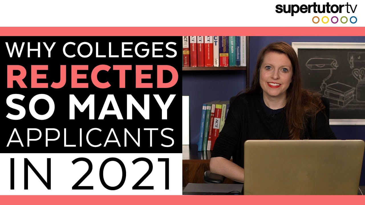 Why Elite Colleges REJECTED So Many Seniors in 2021