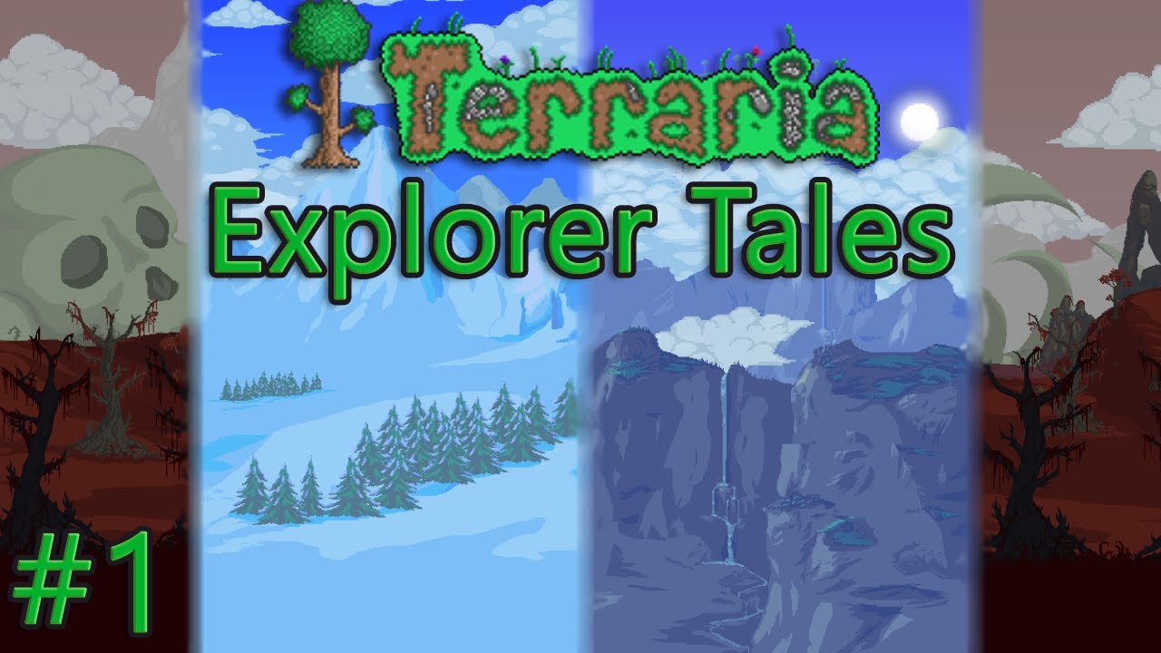 Terraria Explorer Tales: Ep. 1- Introduction and Highlights