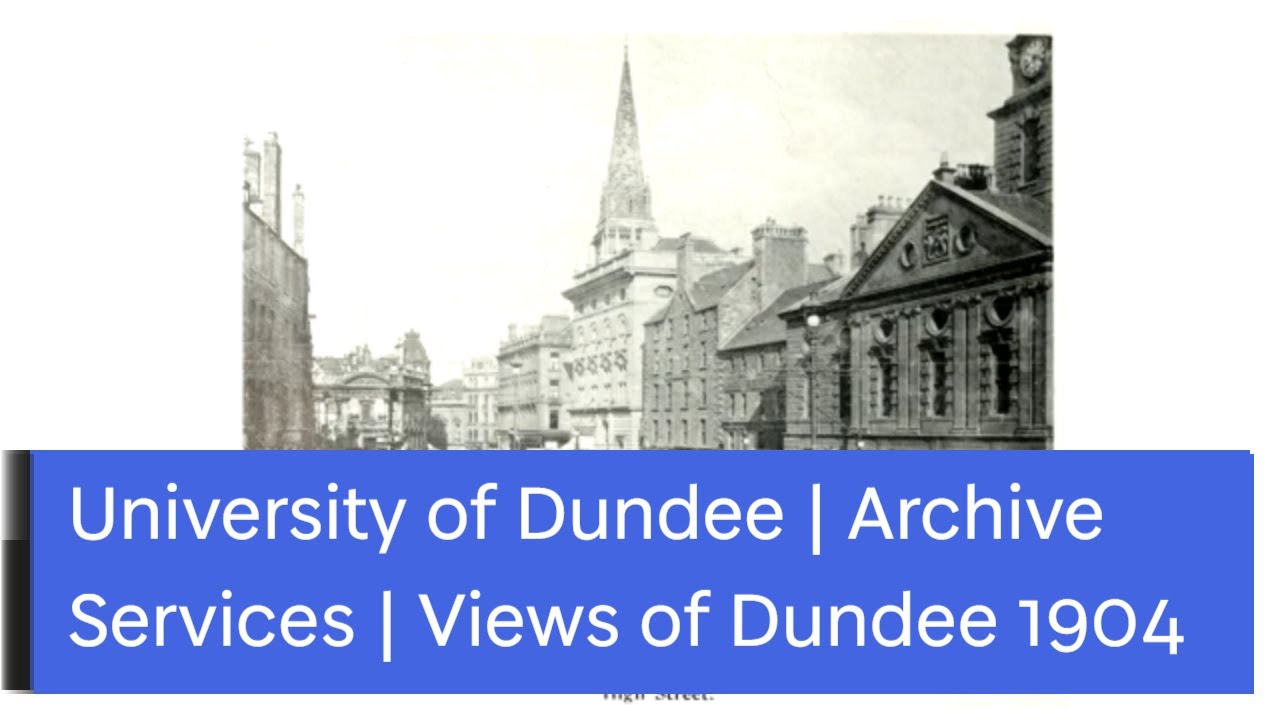Views of Dundee in 1904