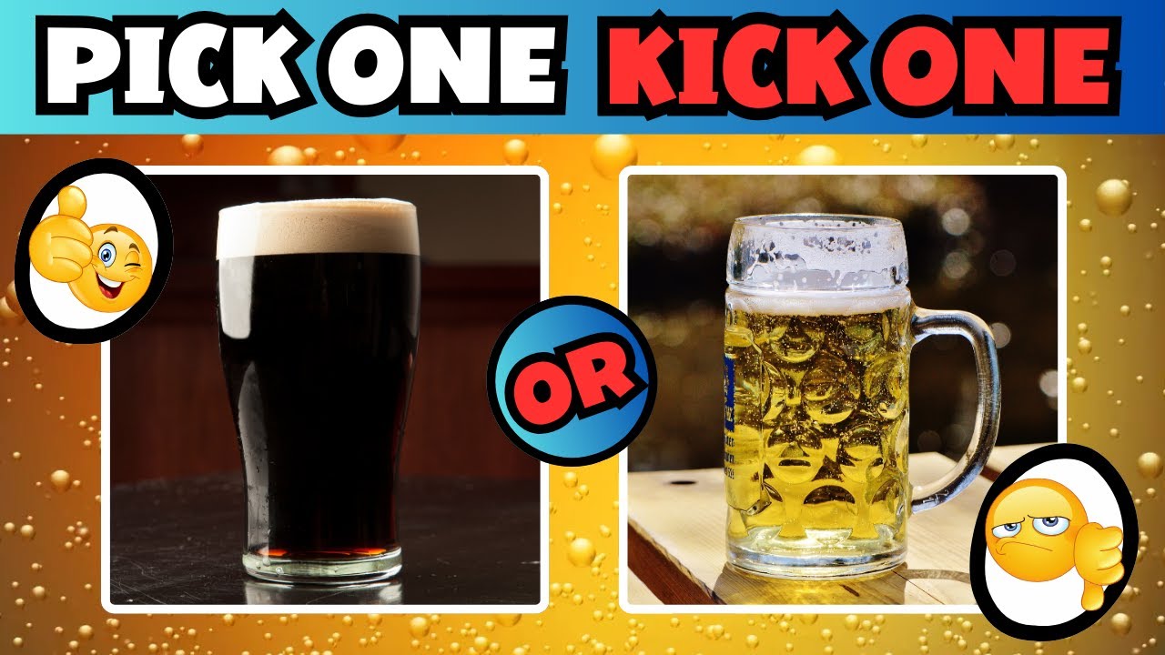 Pick One, Kick One: The Ultimate Beer Showdown