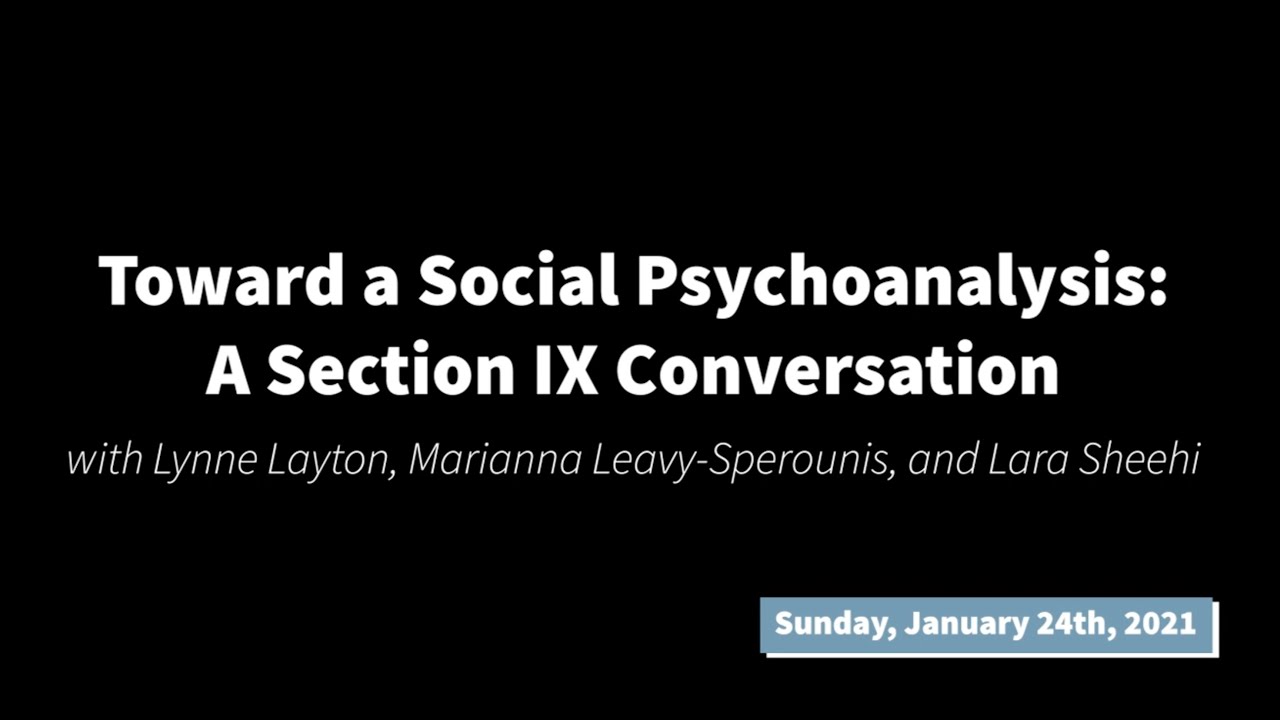 Lynne Layton, Marianna Leavy-Sperounis, and Lara Sheehi: Toward a Social Psychoanalysis