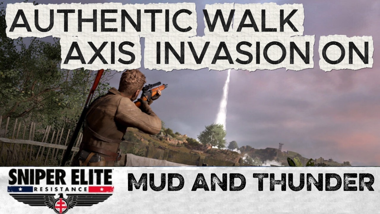 Mud and Thunder - Axis Invasion On - Sniper Elite Resistance