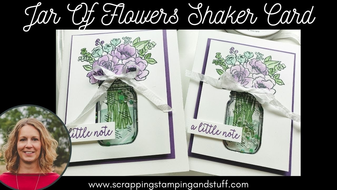 #104 Floral Shaker Card Tutorial Using The Stampin Up Jar of Flowers Bundle