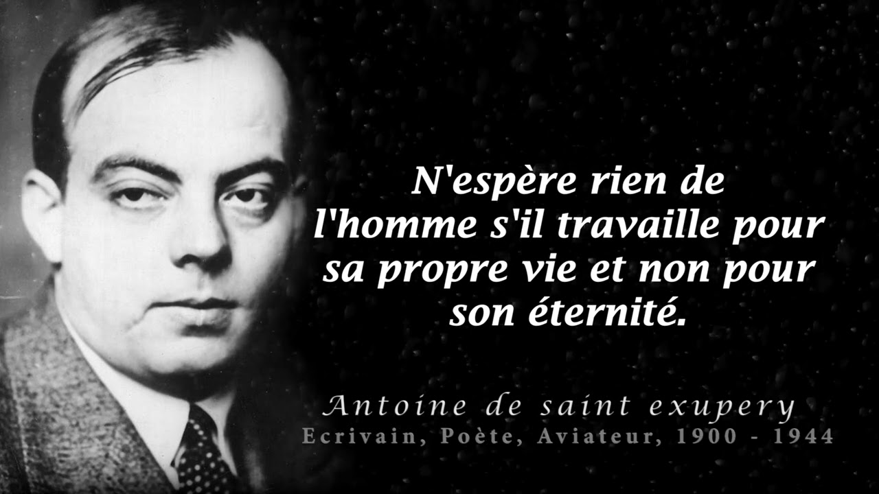 ⭐️LES MEILLEURES CITATIONS D'ANTOINE DE SAINT EXUPERY