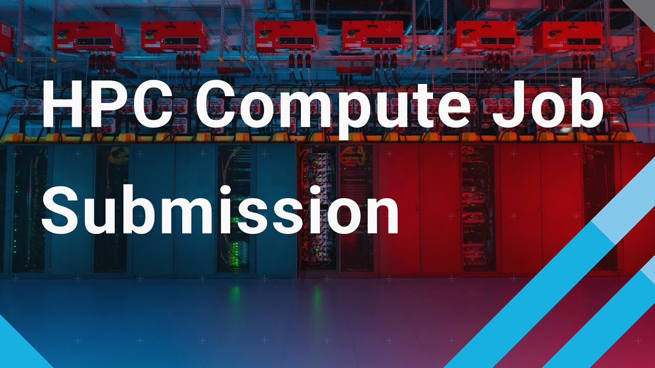 HPC Compute Job Submission