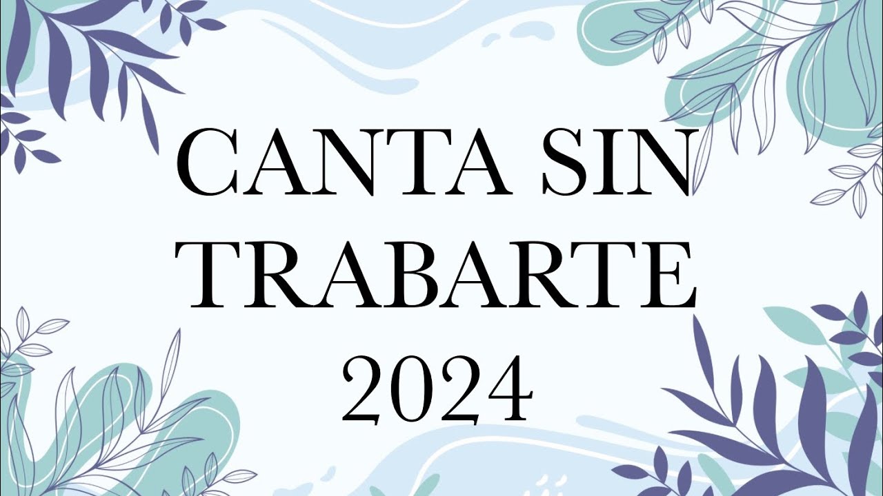 Canta sin trabarte 2024