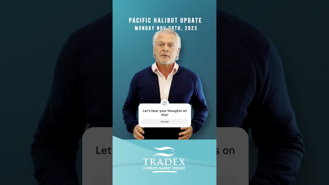 3MMI - PACIFIC HALIBUT: 3 WEEKS OF FRESH MARKET REMAINS, PRICES LOWEST SINCE PANDEMIC 