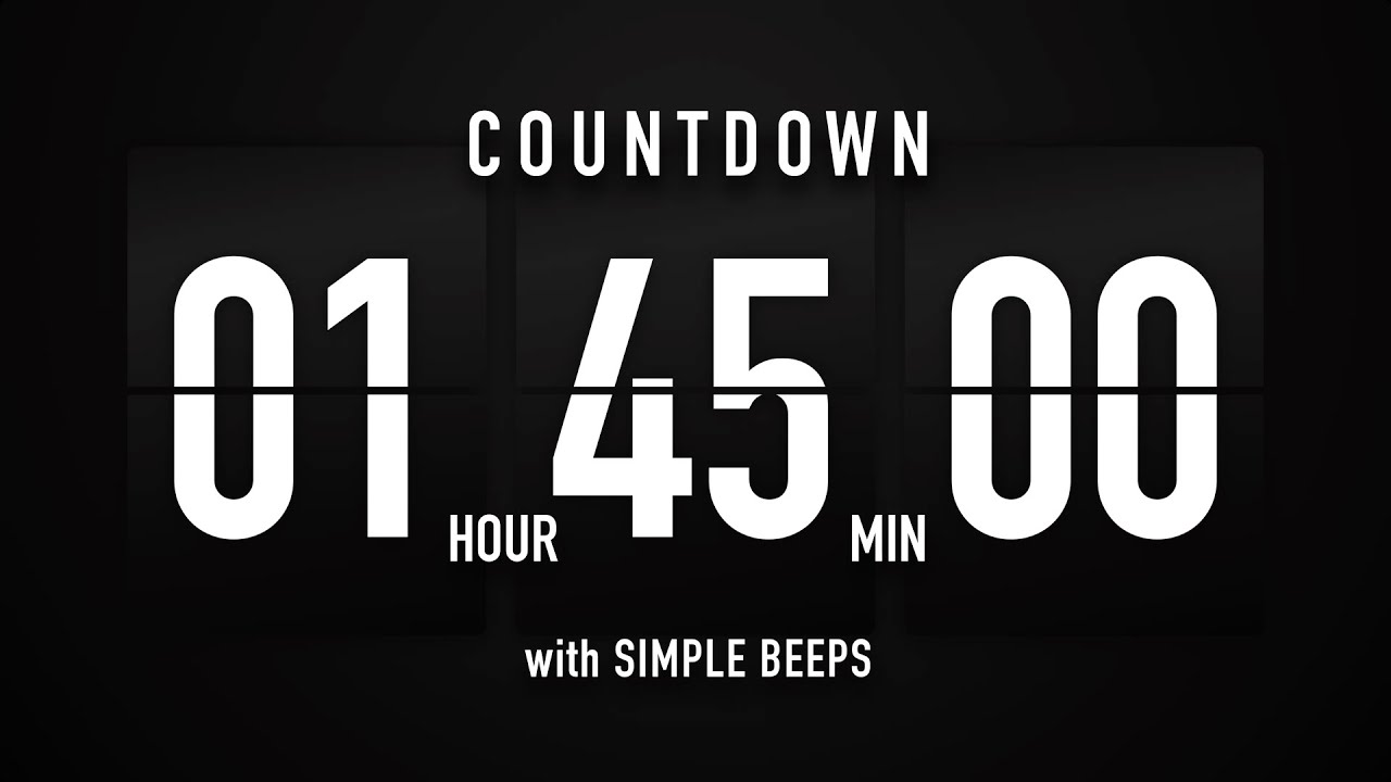 1 Hour 45 Minute Countdown Timer 🕙 Flip Clock with Simple Beeps 🔊🖤