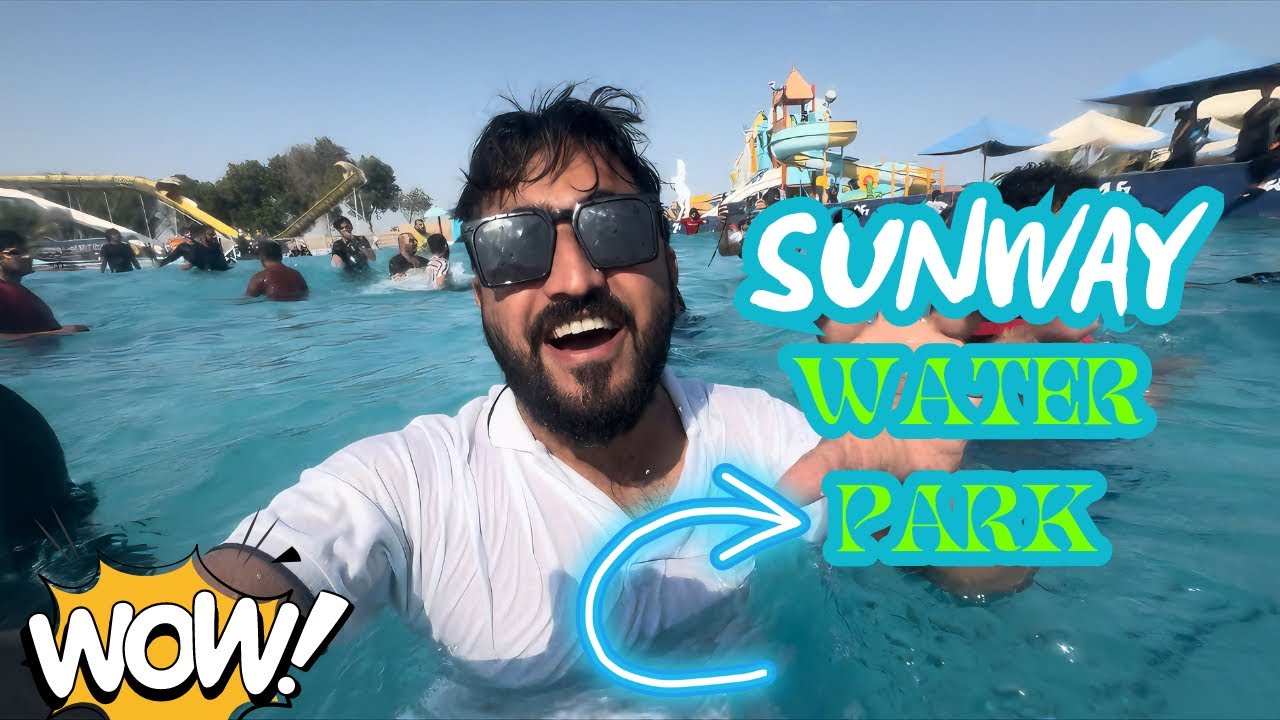 sunway lagoon ka program kese bana 😉 || water park | chalthikhai