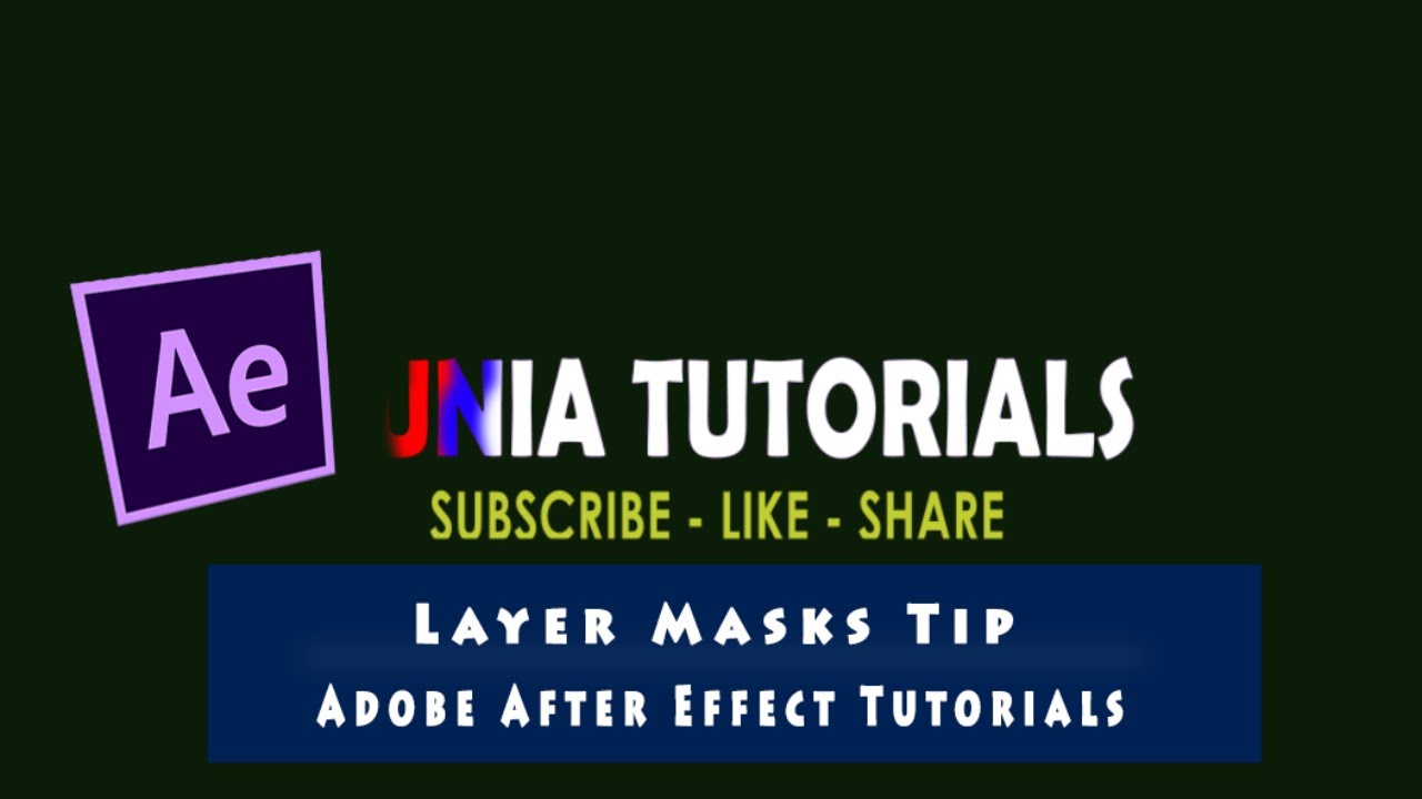 Layer Masks Tip - Adobe After Effect Tutorials