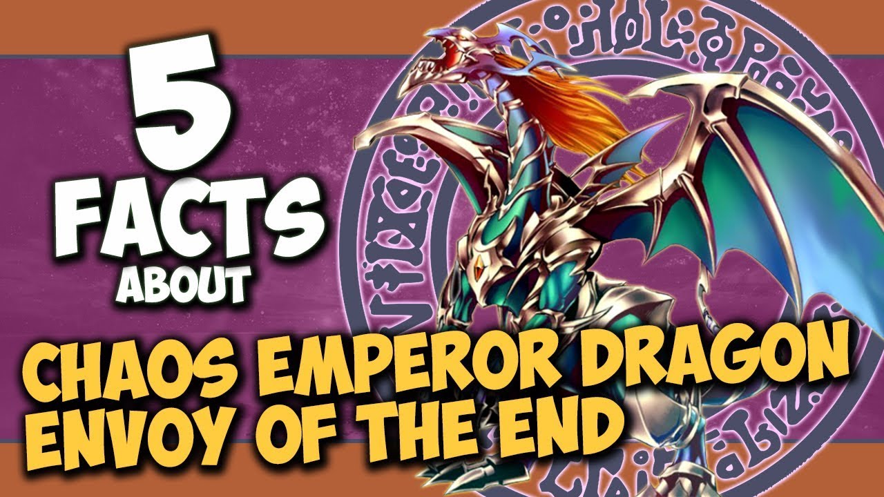 5 Facts About Chaos Emperor Dragon Envoy Of The End You Probably Didn't Know! YU-GI-OH! Facts!