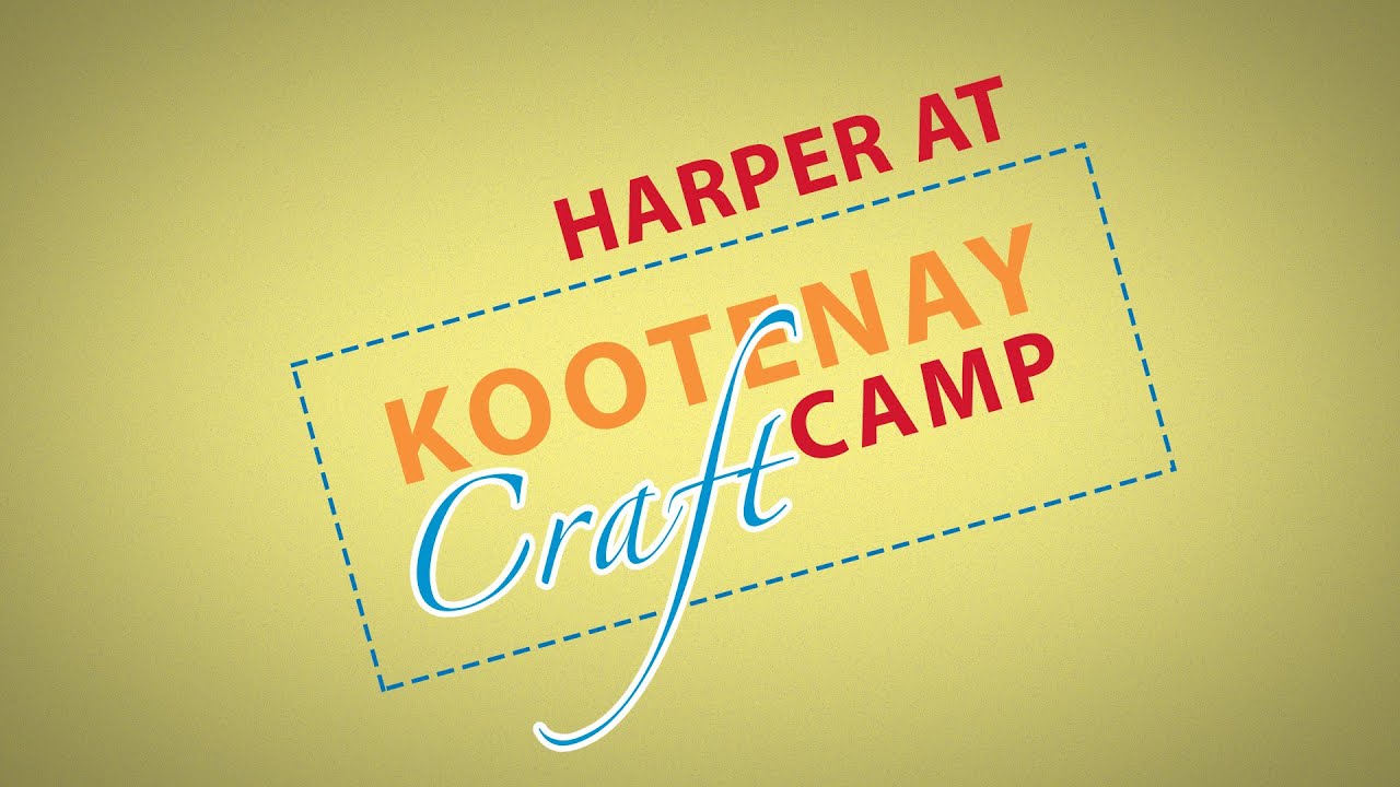 The LineUp - Harper at Kootenay Craft Camp