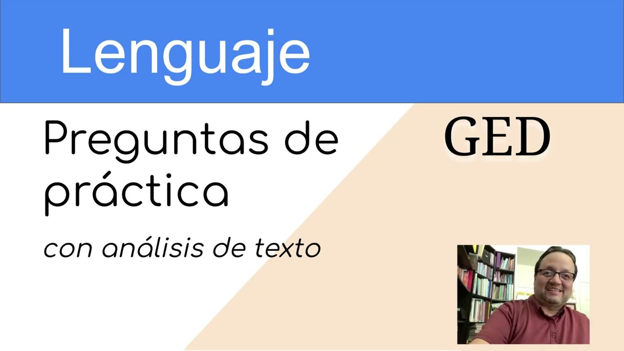GED Lenguaje Preguntas de Practica con comprensión de lectura