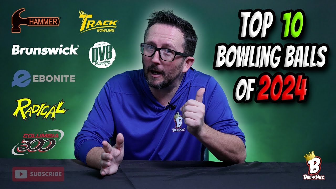 TOP 10 BOWLING BALLS OF 2024 | BrunsNick's Picks!