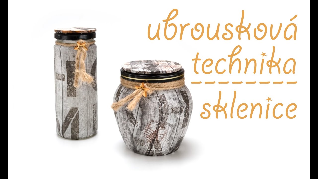 Ubrousková technika - sklenice / Decoupage Glass