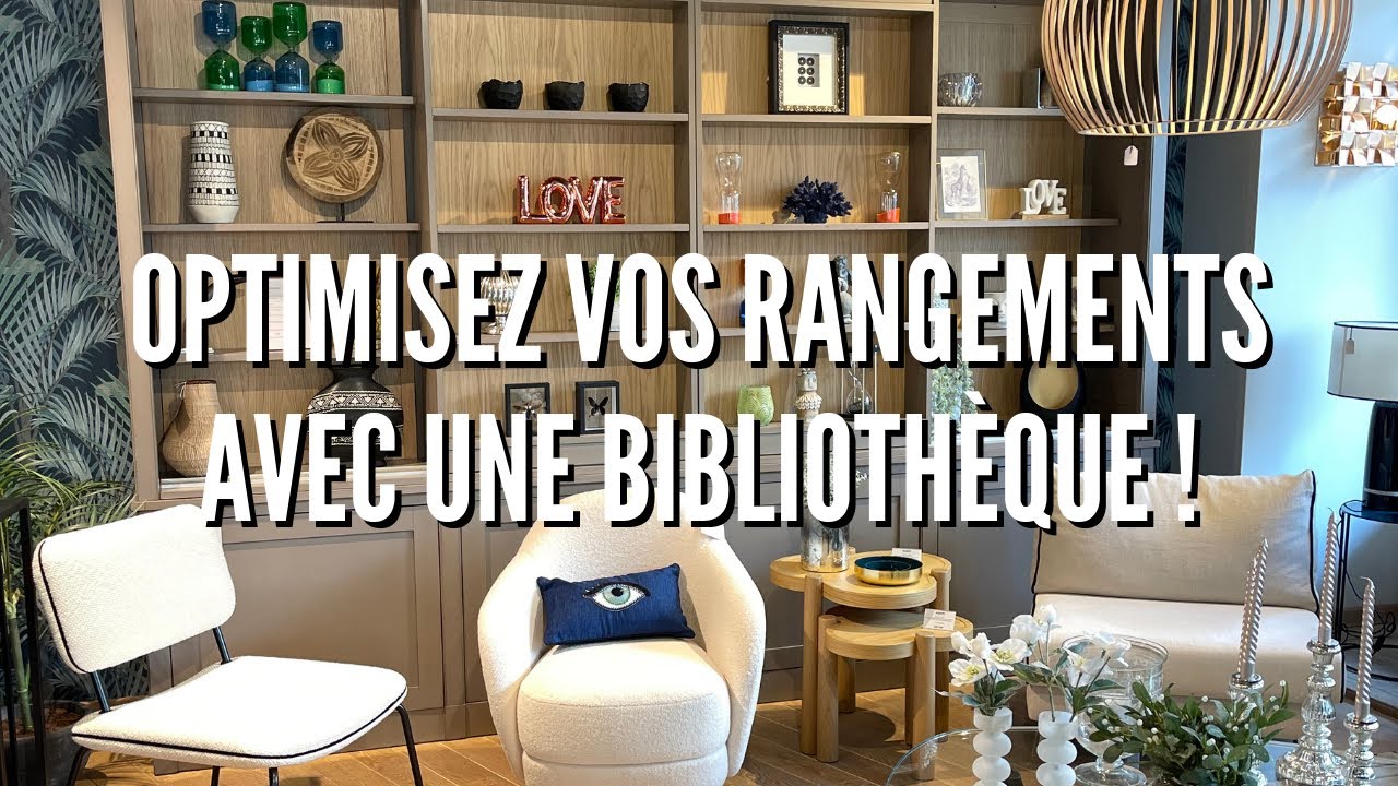 Comment optimiser vos rangements avec une bibliothèque ? 🤩
