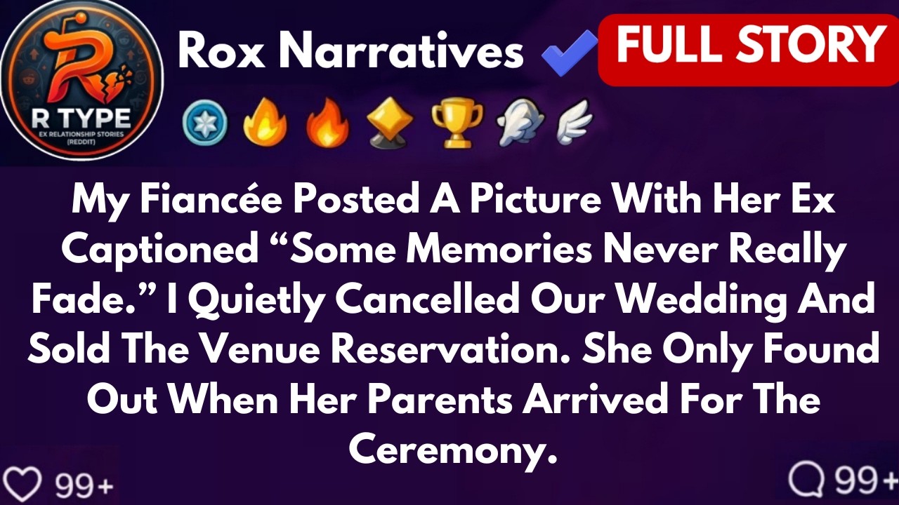 My Fianc&eacute;e Posted A Picture With Her Ex Captioned &ldquo;Some Memories Never Really Fade.&rdquo; I Quietly..