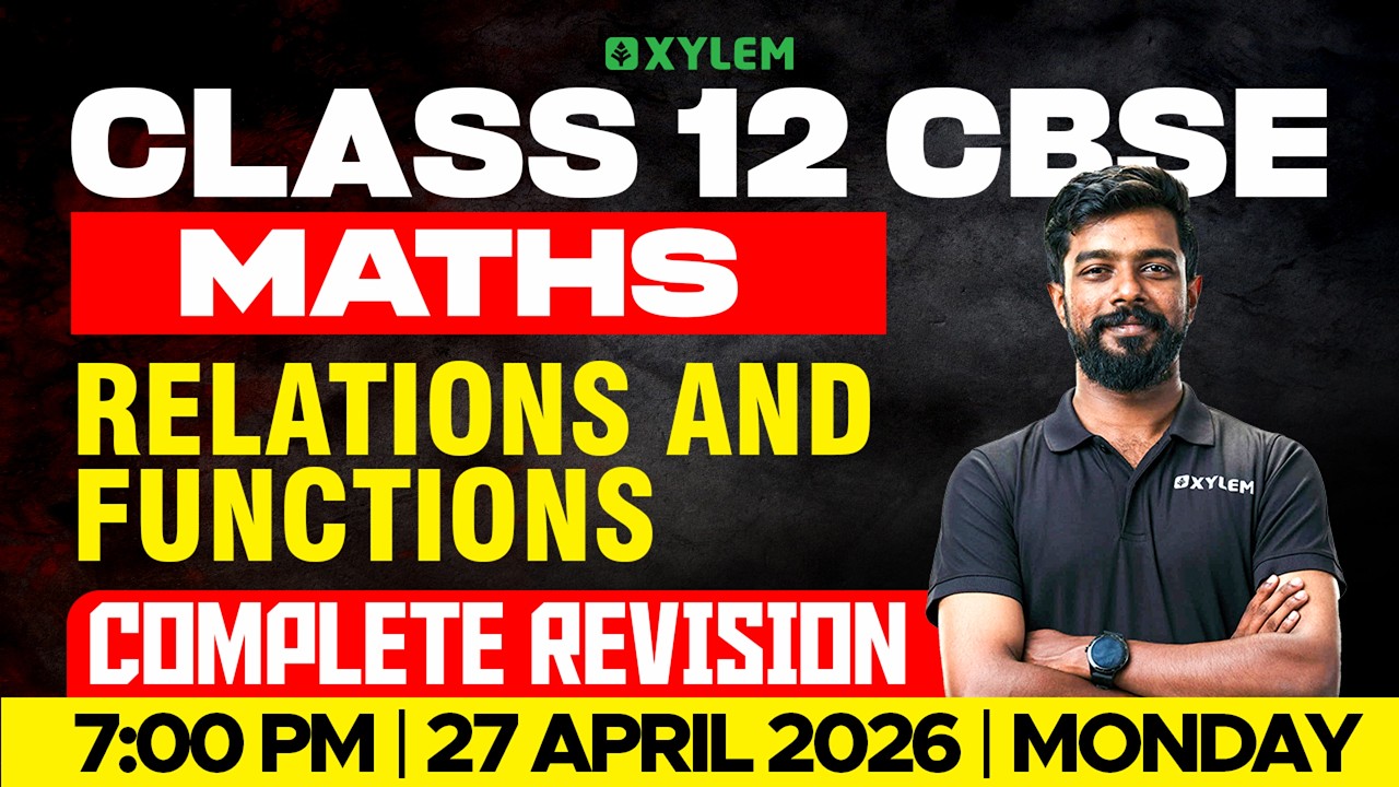 Class 12 CBSE Maths | Relations and Functions | Full Chapter Revision | Xylem 12 CBSE